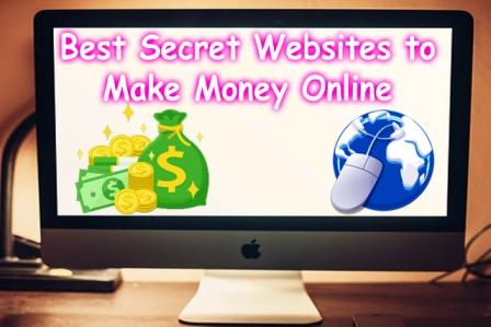 Secret Websites to Make Money