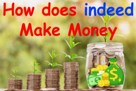 How Does indeed Make Money An Inside Look