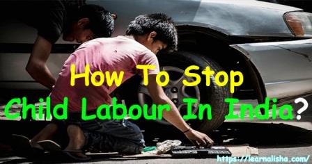 How To Stop Child Labour in India