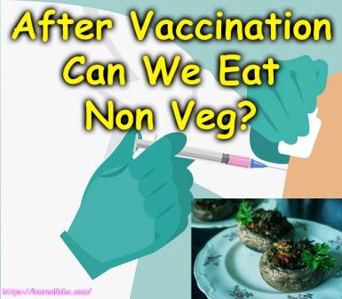 After Vaccination Can We Eat Non Veg