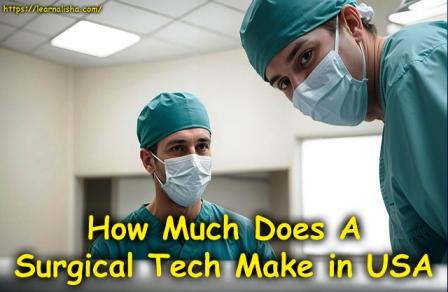 How Much Does A Surgical Tech Make in USA