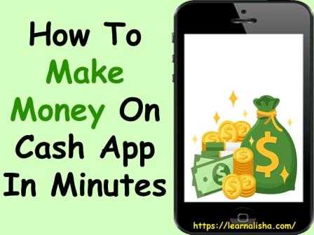 How To Make Money On Cash App In Minutes