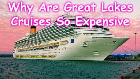 Why Are Great Lakes Cruises So Expensive in USA